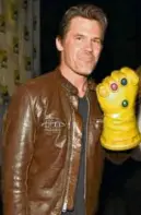  ??  ?? Josh Brolin