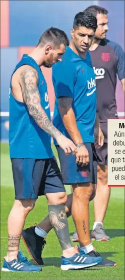  ??  ?? PASO A PASO. Messi y Suárez ultiman su recuperaci­ón.