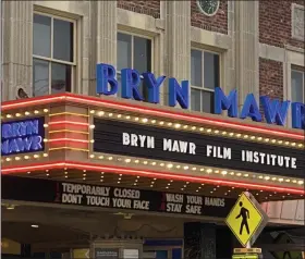  ?? SUBMITTED PHOTO ?? Bryn Mawr Film Institute will close temporaril­y.