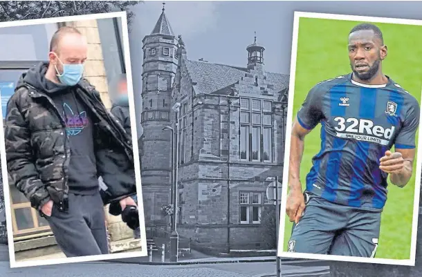  ?? ?? CRIME: At Kirkcaldy Sheriff Court, Kirk Thompson, left, pled guilty to three charges including one of sending a racist message to Yannick Bolasie.