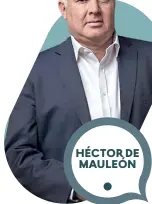  ?? ?? HÉCTOR DE MAULEÓN