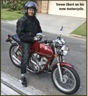  ?? ?? Trevor Ebert on his new motorcycle.