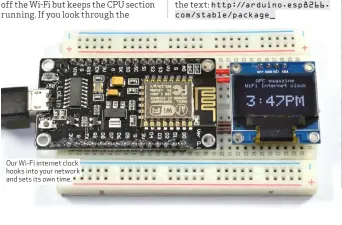  ??  ?? Our Wi-Fi internet clock hooks into your network and sets its own time.