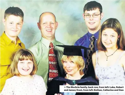  ??  ?? > The Mochrie family, back row, from left: Luke, Robert and James; front, from left: Bethan, Catherine and Sian