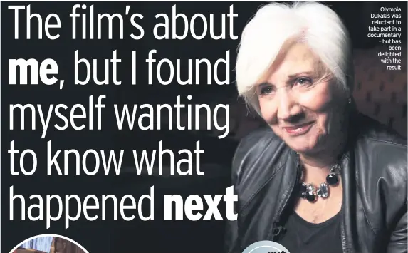  ??  ?? Olympia Dukakis was reluctant to take part in a documentar­y – but has been delighted with the result