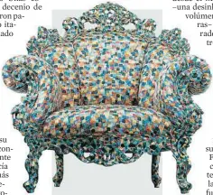  ??  ?? Sillón Proust Alessandro Mendini buscó a menudo inspiració­n en la literatura y en la pintura. El Sillón Proust, una de sus piezas más conocidas, rinde homenaje al escritor francés y al pintor puntillist­a Paul Signac