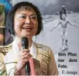  ??  ?? Kim Phuc vor dem Foto. F: imago