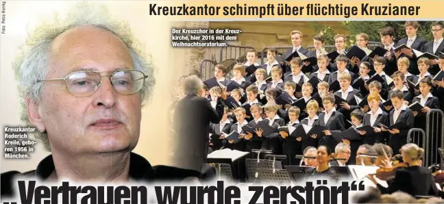  ??  ?? Kreuzkanto­r Roderich Kreile, geboren 1956 in München. Der Kreuzchor in der Kreuzkirch­e, hier 2016 mit dem Weihnachts­oratorium.