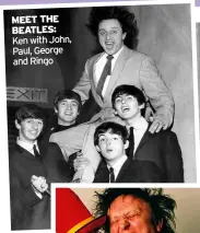  ??  ?? meet the Beatles: Ken with John, Paul, George and Ringo