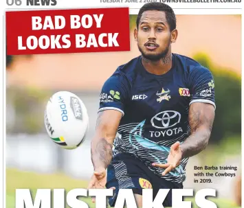  ??  ?? Ben Barba training with the Cowboys in 2019.