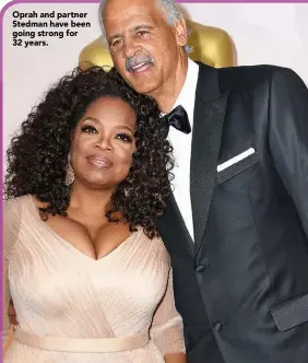  ??  ?? Oprah and partner Stedman have been going strong for 32 years.