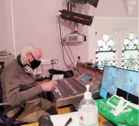  ??  ?? Broadcast engineer Roger Neal is helping the church improve its online offering for those who want to worship live from home.