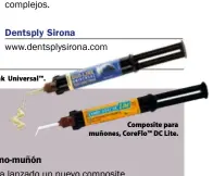  ??  ?? Duo-Link Universal™. Composite para muñones, CoreFlo™ DC Lite.