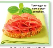 ?? ?? You’ve got to earn a crust somehow.