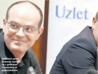  ??  ?? Sudionici panel diskusije govorili su o prilikama i izazovima za poduzetniš­tvo