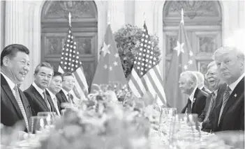 ?? PABLO MARTINEZ MONSIVAIS/AP ?? Chinese leader Xi Jinping, left, and President Donald Trump’s dinner came amid a trade dispute between the two nations.