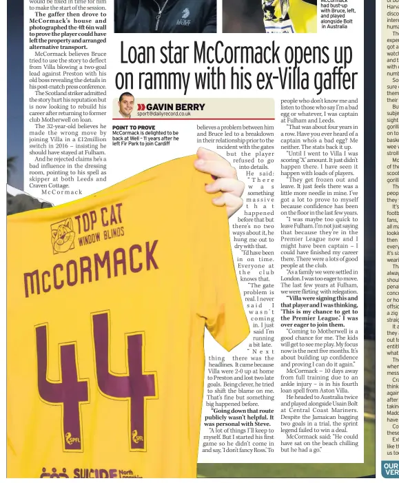  ??  ?? POINT TO PROVE McCormack is delighted to be back at Well – 11 years after he left Fir Park to join Cardiff