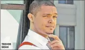  ??  ?? TREVOR NOAH