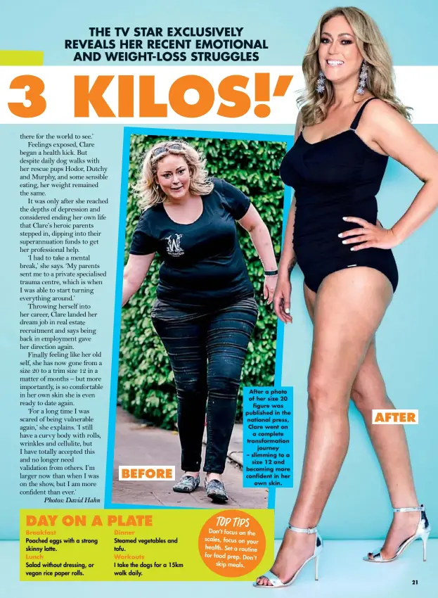  ??  ?? BEFORE After a photo of her size 20 figure was published in the national press, Clare went on a complete transforma­tion journey – slimming to a size 12 and becoming more confident in her own skin. AFTER