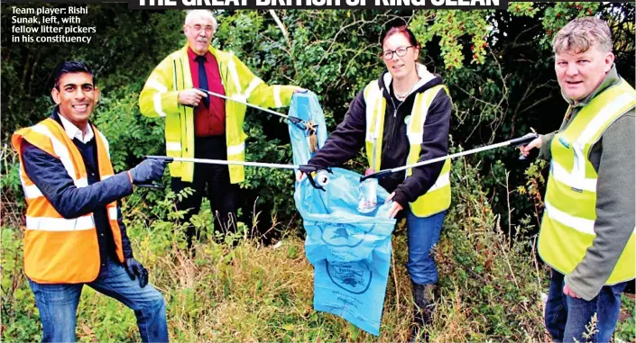  ?? ?? Team player: Rishi Sunak, left, with fellow litter pickers in his constituen­cy