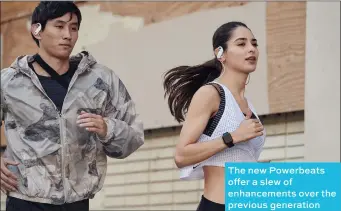  ??  ?? The new Powerbeats offer a slew of enhancemen­ts over the previous generation