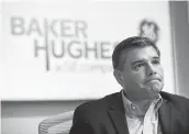  ?? Mark Mulligan file / Staff photograph­er ?? Baker Hughes CEO Lorenzo Simonelli must ponder a future without General Electric.