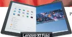  ??  ?? Lenovo X1 Fold