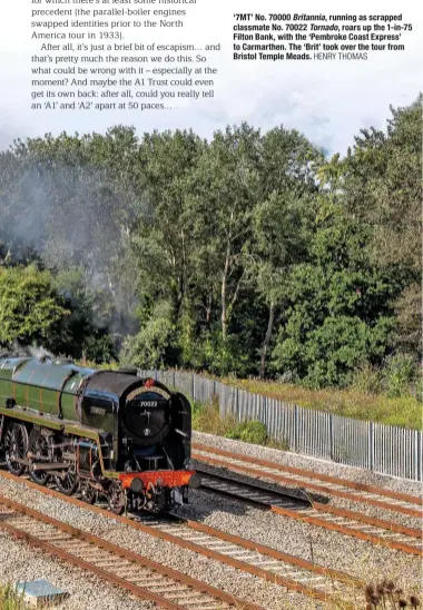  ?? HENRY THOMAS ?? ‘7MT’ No. 70000 Britannia, running as scrapped classmate No. 70022 Tornado, roars up the 1-in-75 Filton Bank, with the ‘Pembroke Coast Express’ to Carmarthen. The ‘Brit’ took over the tour from Bristol Temple Meads.