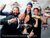  ??  ?? The Bartenders Society winners