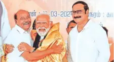  ?? Facebook ?? PM Modi with PMK founder S Ramadoss and son Anbumani Ramadoss.