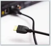  ??  ?? HDMI 2.0 offers high bandwidth and will be useful now and in the future