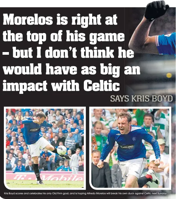  ??  ?? Kris Boyd scores and celebrates his only Old Firm goal, and is hoping Alfredo Morelos will break his own duck against Celtic next Sunday