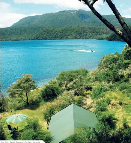  ??  ?? View from Totally Tarawera’s Te Rata glampsite.