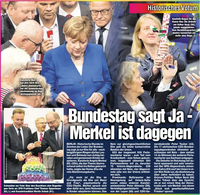  ??  ?? Kanzlerin Merkel (62) wirft ihre „Nein“-Stimmkarte bei der namentlich­en Abstimmung im Bundestags­plenum ein. Schneiden zur Feier über den Beschluss eine Regenbogen-Torte an: SPD-Fraktions-Chef Thomas Oppermann (63, l.) und Kanzlerkan­didat Martin Schulz...