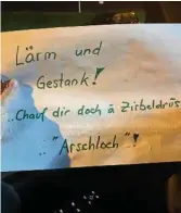  ??  ?? Der Besitzer wurde persönlich beleidigt ...