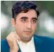  ??  ?? Bilawal Bhutto