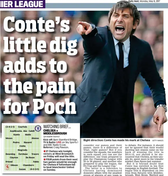  ?? GETTY IMAGES ?? Right direction: Conte has made his mark at Chelsea