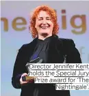  ??  ?? Director Jennifer Kent holds the Special Jury Prize award for ‘The Nightingal­e’.