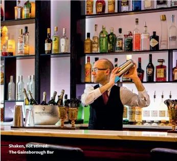  ??  ?? Shaken, not stirred: The Gainsborou­gh Bar