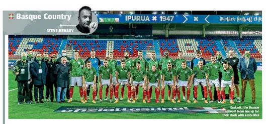  ??  ?? Euskadi…the Basque national team line up for their clash with Costa Rica