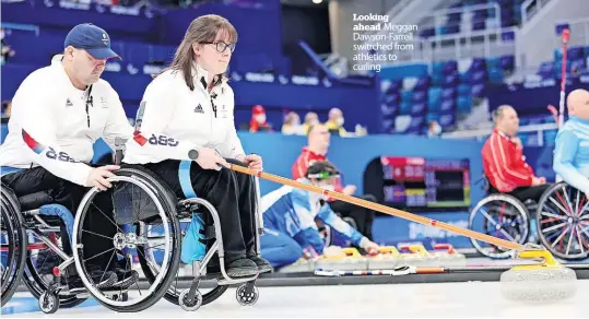  ?? ?? Looking ahead Meggan Dawson-Farrell switrched from athletics to curling