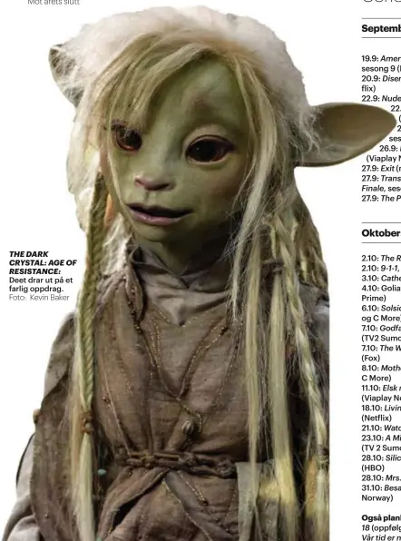  ?? Foto: Kevin Baker ?? Deet drar ut på et farlig oppdrag. THE DARK CRYSTAL: AGE OF RESISTANCE: