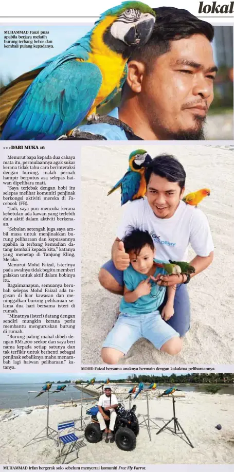  ?? ?? MOHD Faizal bersama anaknya bermain dengan kakaktua peliharaan­nya.