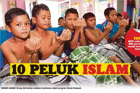  ??  ?? KANAK-KANAK Orang Asli berdoa sebelum berkhatan dalam program Ziarah Dakwah.