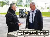  ?? ?? Greg Seamon (r.) im Gespräch mit MOPO-Redakteur Jens Maßlich (l.).