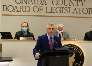  ?? FILE PHOTO ?? Oneida County Executive Anthony Picente gives his 2022Budget Address on October 5, 2021.