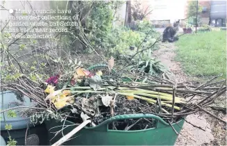  ??  ?? Many councils have suspended collection­s of garden waste but Sefton has seen near record levels collected