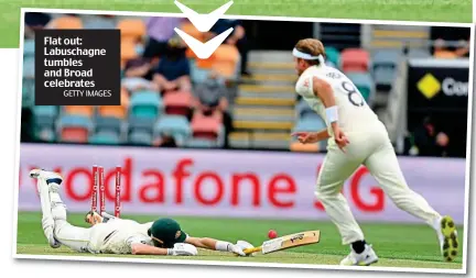  ?? GETTY IMAGES ?? Flat out: Labuschagn­e tumbles and Broad celebrates