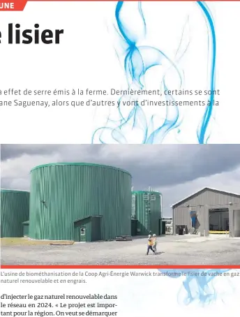  ??  ?? L’usine de biométhani­sation de la Coop Agri-Énergie Warwick transforme le lisier de vache en gaz naturel renouvelab­le et en engrais.