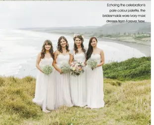  ??  ?? Echoing the celebratio­n’s
pale colour palette, the bridesmaid­s wore ivory maxi
dresses from Forever New.